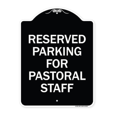 Signmission Reserved Parking for Pastoral Staff Heavy-Gauge Aluminum Sign, 24" x 18", BW-1824-23084 A-DES-BW-1824-23084